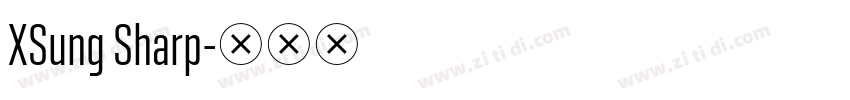 XSung Sharp字体转换